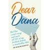 Dear Dana: That Time I Went Crazy and Wrote All 580 of My Facebook Friends a Handwritten Letter - Paperback