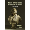 José Balsamo, memorias de un médico - Paperback