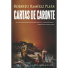 Cartas de Caronte: Un intento para lograr que el hombre deje de ser víctima del hombre - Paperback