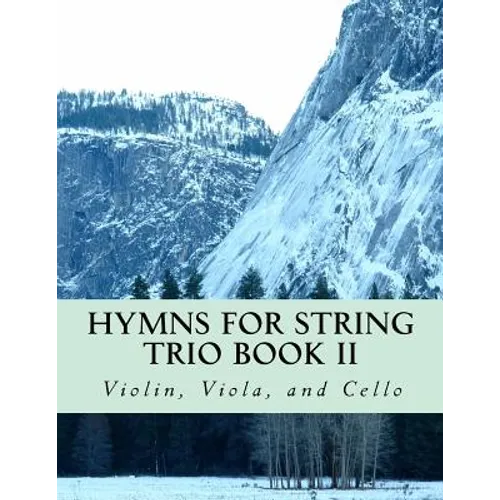 Hymns For String Trio Book II - violin, viola, and cello - Paperback