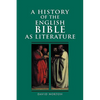 A History of the English Bible as Literature - Hardcover