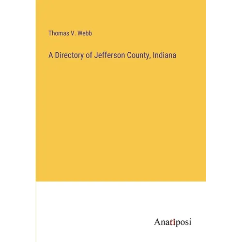 A Directory of Jefferson County, Indiana - Paperback