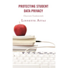 Protecting Student Data Privacy: Classroom Fundamentals - Paperback