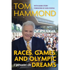 Races, Games, and Olympic Dreams: A Sportscaster's Life - Paperback