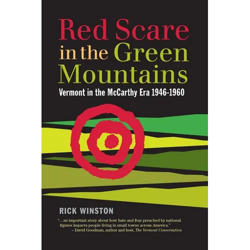 Red Scare in the Green Mountains: The McCarthy Era in Vermont 1946-1960 - Paperback