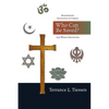 Who Can Be Saved?: Reassessing Salvation in Christ and World Religions - Paperback