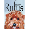 Rufus: The Tale of a Dog - Hardcover