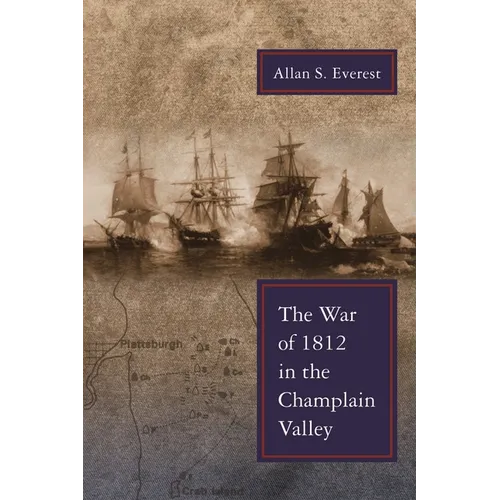War of 1812 in the Champlain Valley - Paperback