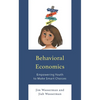 Behavioral Economics: Empowering Youth to Make Smart Choices - Paperback