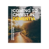 Coming to Christ in Dementia - Paperback
