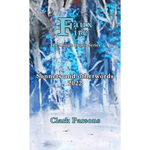 Faux Fire - Hardcover