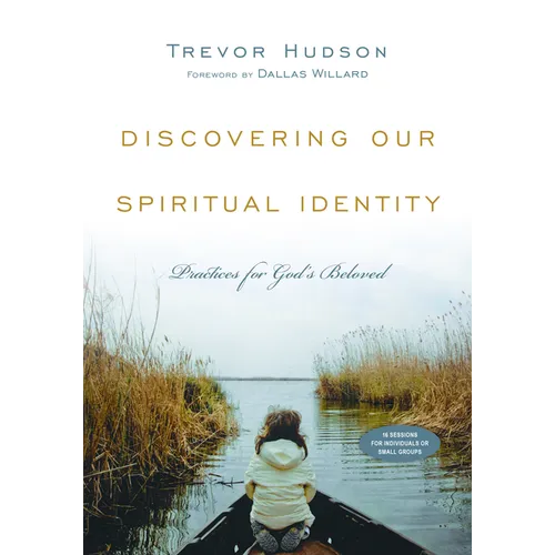 Discovering Our Spiritual Identity: Practices for God's Beloved - Paperback
