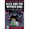 Alex and The Wither King: The Nether Star Thief - Paperback