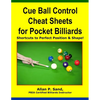 Cue Ball Control Cheat Sheets for Pocket Billiards: Shortcuts to Perfect Position & Shape - Paperback