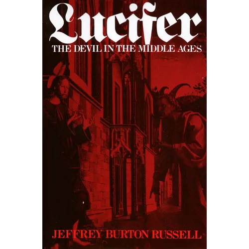 Lucifer: The Devil in the Middle Ages - Hardcover