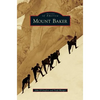 Mount Baker - Hardcover