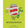 Homesweet Homegrown: How to Grow, Make, and Store Food, No Matter Where You Live - Paperback