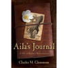 Aila's Journal: A Tale of Southern Reconstruction - Paperback