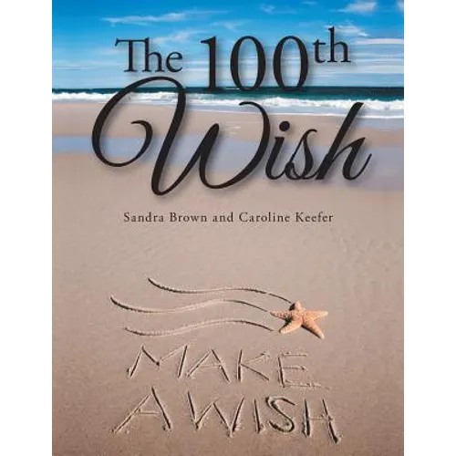 The 100th Wish - Paperback
