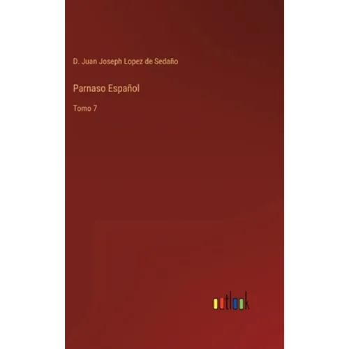 Parnaso Español: Tomo 7 - Hardcover
