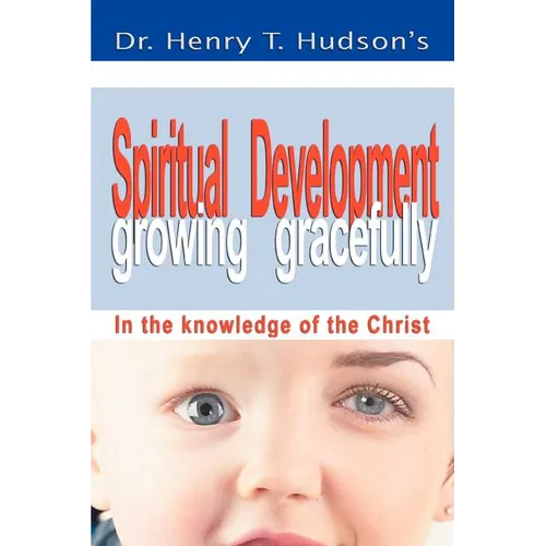 Spiritual Development: Growing Gracefully - Paperback