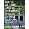 Student-Centered Learning Environments in Higher Education Classrooms - Paperback