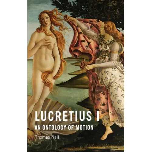 Lucretius I: An Ontology of Motion - Paperback