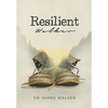 Resilient Walker - Hardcover