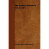 My Brother Theodore Roosevelt - Paperback