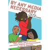 By Any Media Necessary: The New Youth Activism - Paperback