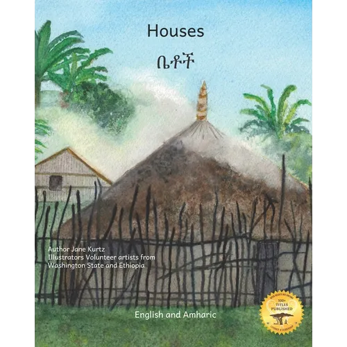Houses: The Dwellings of Ethiopia in Amharic and English - Paperback