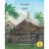 Houses: The Dwellings of Ethiopia in Amharic and English - Paperback