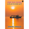 One Day More: A Play In One Act - Paperback