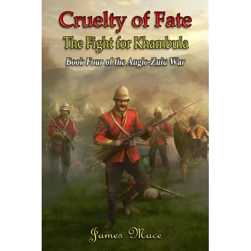 Cruelty of Fate: The Fight for Khambula - Paperback