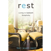 Rest: Living in Sabbath Simplicity - Paperback