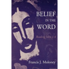 Belief in the Word - Paperback