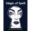 Magic of Spell Coloring Book of Shadows: Women in Black Magic Theme, Power of Spells Relaxation Coloring Book for Adults - Paperback