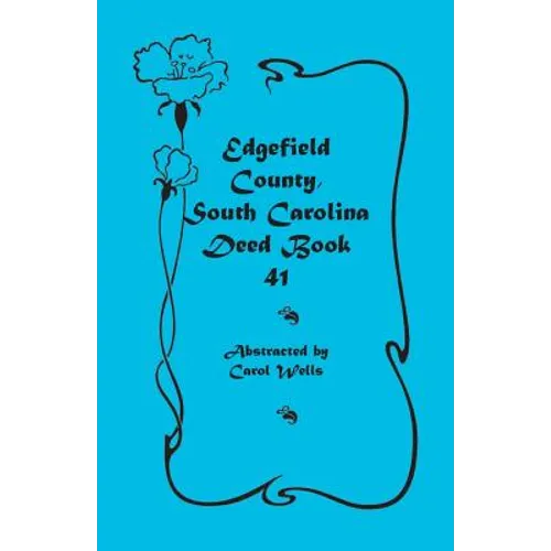 Edgefield County, South Carolina Deed Book 41 - Paperback