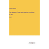 The descent of man, and selection in relation to sex: Vol. 1 - Hardcover