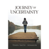 Journey Of Uncertainty - Paperback