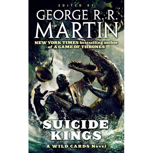 Suicide Kings: A Wild Cards Novel (Book Three of the Committee Triad) - Paperback