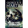 Suicide Kings: A Wild Cards Novel (Book Three of the Committee Triad) - Paperback