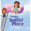 Imagine Our Special Place - Hardcover