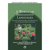 A World of Indigenous Languages: Politics, Pedagogies and Prospects for Language Reclamation - Paperback