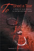 To Shed a Tear: A Story of Irish Slavery in the British West Indies - Paperback