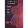 Auspicious Wisdom: The Texts and Traditions of Śrividyā Śākta Tantrism in South India - Paperback