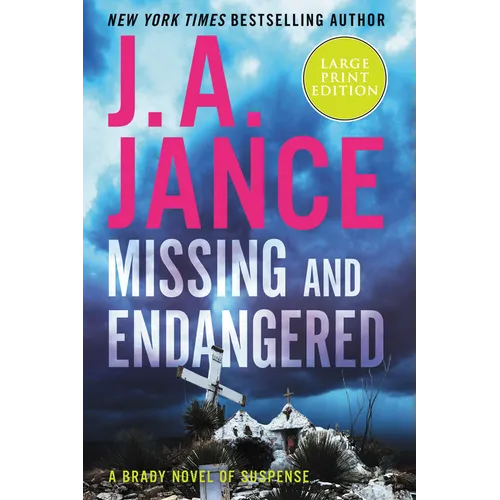 Missing and Endangered: A Brady Novel of Suspense - Paperback