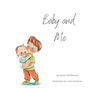 Baby and Me - Big Brother Version - Hardcover
