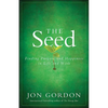 The Seed: Finding Purpose and Happiness in Life and Work - Hardcover