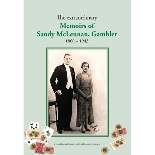 The extraordinary Memoirs of Sandy McLennan, Gambler - Hardcover